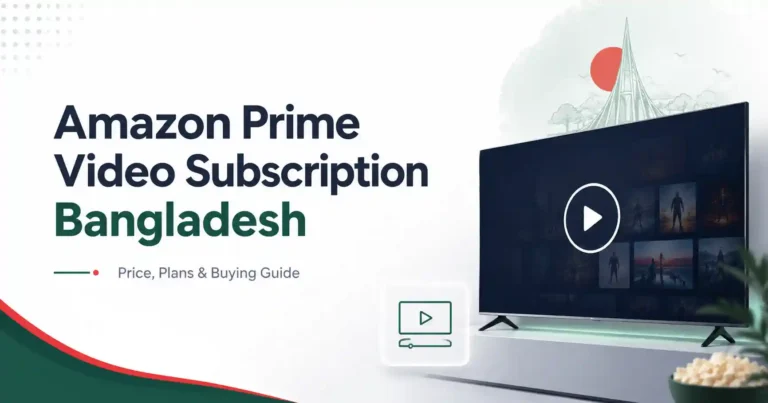 Amazon Prime Video subscription Bangladesh price and plans guide