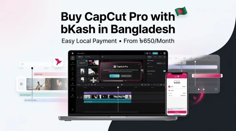 Home 78 How to Buy CapCut Pro in Bangladesh with bKash (2026)